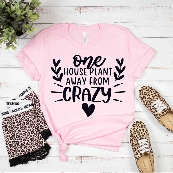 One House Plant Away From Crazy Funny Graphic T Shirt - Picture 3 of 4